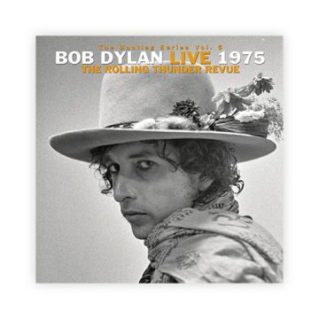 Bob Dylan: The Bootleg Series Vol. 5, Live 1975, The Rolling Thunder Revue